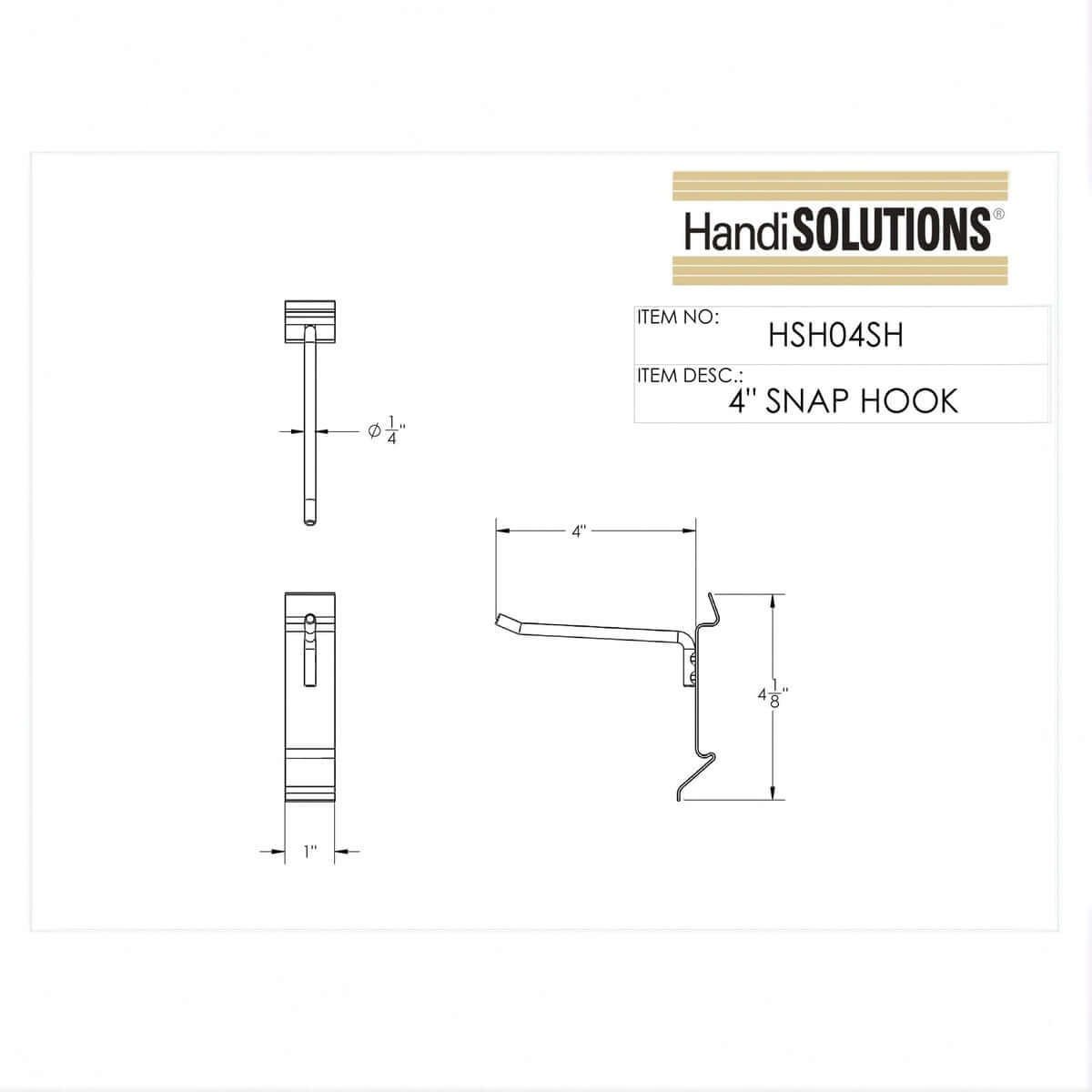 Slatwall Hooks 4" Snap Hook HSH04SH technical drawing showing 1/4" diameter, 4" length, and 4-1/8" mount dimensions